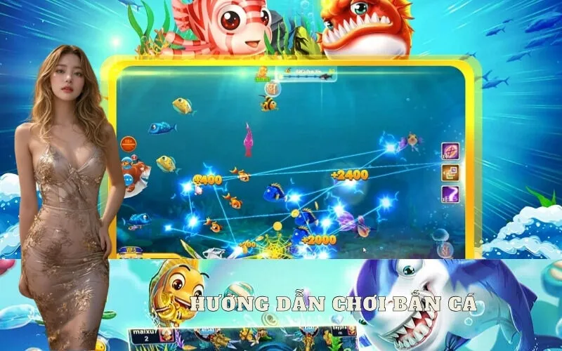 Hướng dẫn chơi bắn cá đổi thưởng cơ bản cho người mới