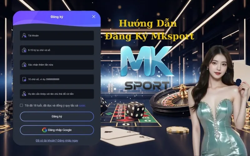 Hướng Dẫn Đăng Ký Mksport