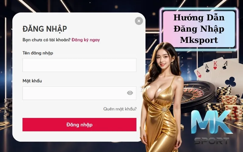 Hướng Dẫn Đăng Nhập Mksport